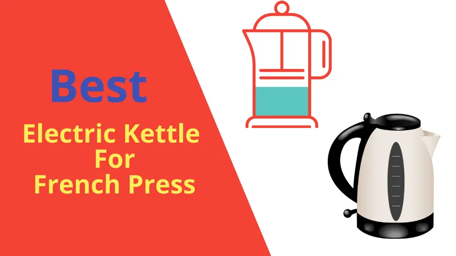 Best Electric Kettles for French Press Coffee in 2024