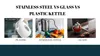 Stainless Steel vs Glass vs Plastic Kettles: The Ultimate Comparison