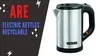 Are Electric Kettles Recyclable? A Comprehensive Guide