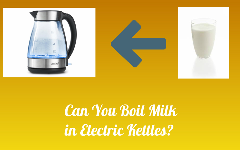 can you boil milk in water kettle